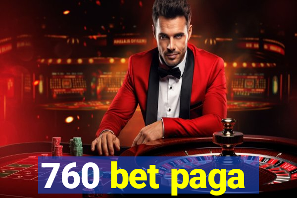 760 bet paga